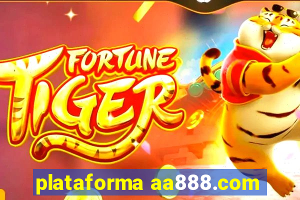 plataforma aa888.com